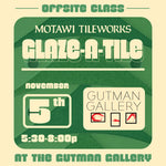 Gutman Gallery Glaze-A-Tile Workshop | Thursday, November 5, 2026
