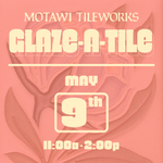 Glaze-A-Tile Workshop | Saturday, May 9, 2026 | Choose Your Bloom!