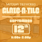 Glaze-A-Tile Workshop | Saturday, September 12, 2026