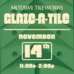Glaze-A-Tile Holiday Workshop | Saturday, November 14, 2026