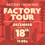 Friday Factory Tour | December 18